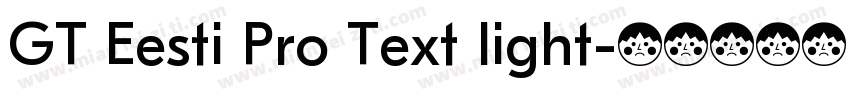 GT Eesti Pro Text light字体转换